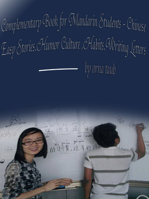 cover image of Complementary Book for Mandarin Students: Chinese Easy Stories,Humor,Culture ,Habits,Writing Letters